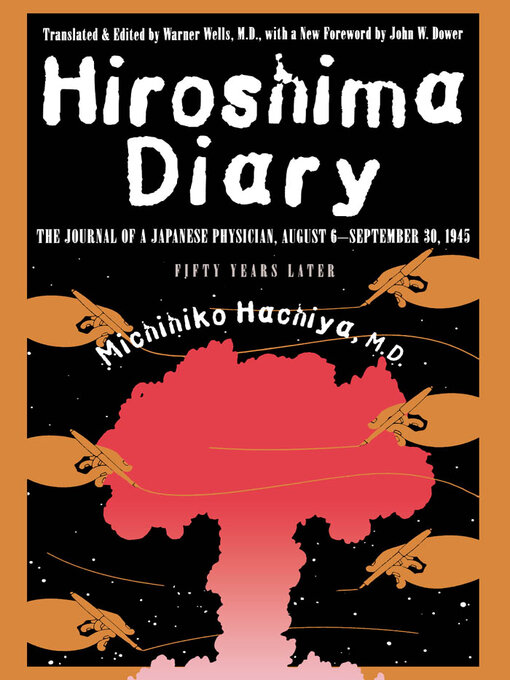 Title details for Hiroshima Diary by Michihiko Hachiya, M.D. - Available